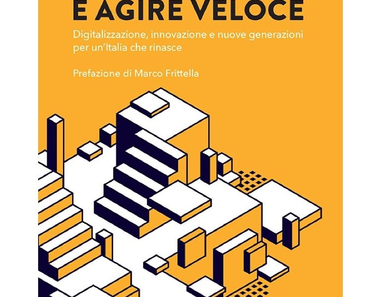 Libri: ‘oltre’e’veloci’, da Ferreri la ricetta per innovare